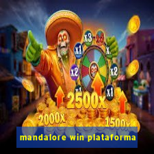 mandalore win plataforma